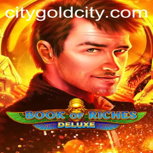 Explore the Thrills of Book of Riches Deluxe: Unveiling the Secrets of Gold City